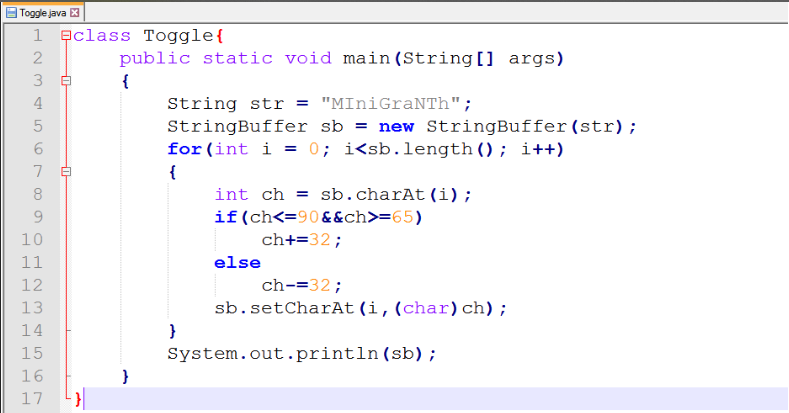Java String Programs to toggle the case of characters in String. Uppercase character in string should be converted to lower case and lowercase character to upper case.